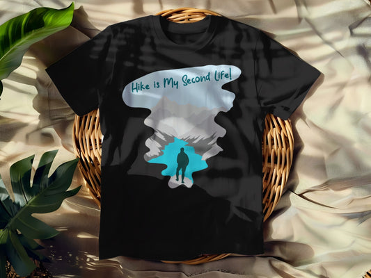 Hike is My Second Life T-shirt